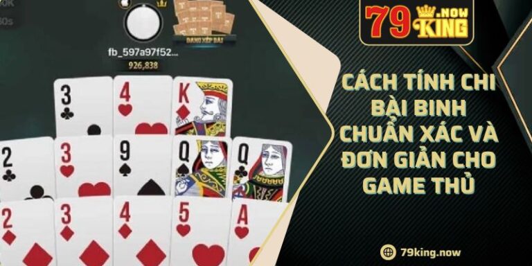 Cách Tính Chi Bài Binh Chuẩn Xác Và Đơn Giản Cho Game Thủ
