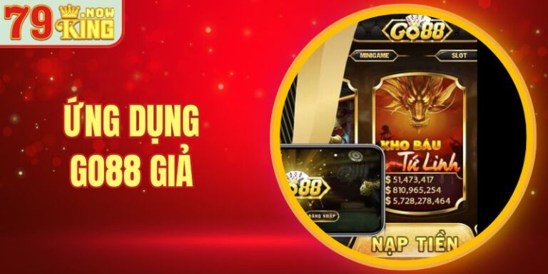 Cẩn Thận Với Ứng Dụng Go88 Giả Mạo Trên Ch Play Và App Store